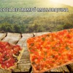 Coca de Trampó Mallorquina La deliciosa «pizza» de Mallorca